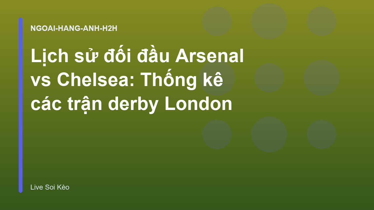 Read more about the article Lịch sử đối đầu Arsenal vs Chelsea: Thống kê các trận derby London