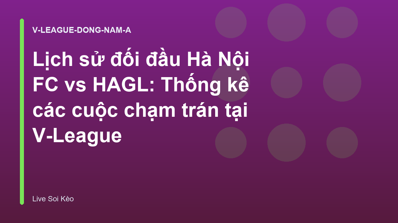 Read more about the article Lịch sử đối đầu Hà Nội FC vs HAGL: Thống kê các cuộc chạm trán tại V-League