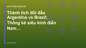 Read more about the article Thành tích đối đầu Argentina vs Brazil: Thống kê siêu kinh điển Nam Mỹ